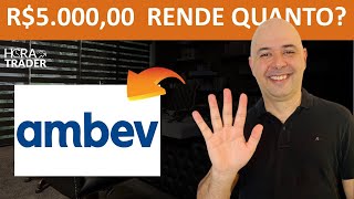 🔵 ABEV3 VALE A PENA QUANTO RENDE R500000 INVESTIDOS EM AMBEV ABEV3  DIVIDENDOS [upl. by Nolyat]