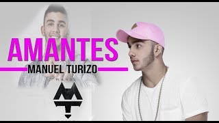 Amantes  MTZ Manuel Turizo By Greeicy ft Mike Bahia [upl. by Buerger]