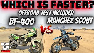 MANCHEZ SCOUT VS BF400 GTA Online  Which is Faster [upl. by Latsyc]