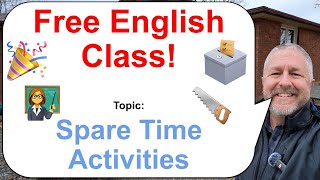 Lets Learn English Topic Spare Time Activities 👩‍🏫🗳️🎉 [upl. by Allenrac]