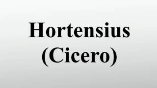 Hortensius Cicero [upl. by Anerol]