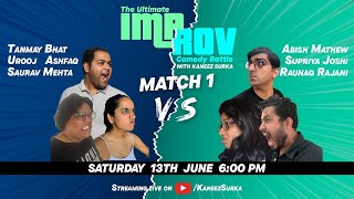 Improv Battle Match 1 Feat tanmaybhat sonofabish uroojashfaq9701 and more [upl. by Madelin]