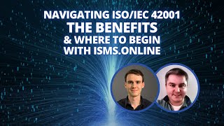 Navigating ISOIEC 42001  The Benefits amp Where to Begin with ISMSonline [upl. by Nayek]