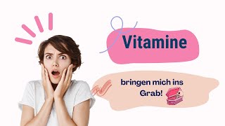 Wer Vitamine schluckt  stirbt früher [upl. by Demmahom]