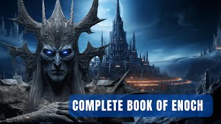 The Complete Book of Enoch Banned From The Bible SHOCKING Revelations [upl. by Prady240]