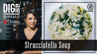 Dig In Buffalo Daniela’s 15minute stracciatella soup [upl. by Zeuqram468]