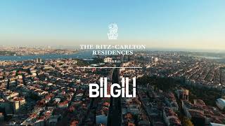 The RitzCarlton Residences İstanbul  Bilgili Holding [upl. by Oiragelo]