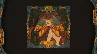 YMIR  The Fae Official Audio [upl. by Nyrual]