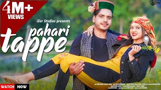 Latest Himachali Song  Pahadi Tappe  Sunil Mastie amp Sheetal Arora  Shashi Negi  iSur Studio [upl. by Slaby]