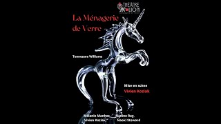 La Ménagerie de Verre  Le film [upl. by Wolsky]