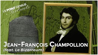 Portrait  JeanFrançois Champollion Feat Le Bizarreum 📜 [upl. by Janet]