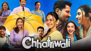 Chhatriwali Full Movie  Rakul Preet Singh  Sumeet Vyas  Satish Kaushik  Review amp Facts HD [upl. by Olegnad672]