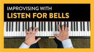 Improvisation with Listen for Bells  Hoffman Academy Piano Lesson 19 [upl. by Atinreb]