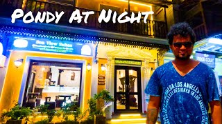 PONDICHERRY NIGHT LIFE 🍷🍺🍾🍗 ROCK BEACH 🐳🦀🐋🦞 FOOD STREET  CHURCHES  WHITETOWN 🎡🎪🚗🚍🛼🛬🛞⚓🏝️🏛️🏠🏡⛪🏦 [upl. by Nahtan449]