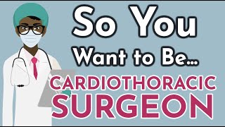 So You Want to Be a CARDIOTHORACIC SURGEON Ep 13 [upl. by Yadnil]