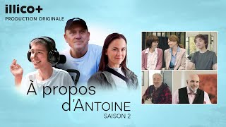 À propos dAntoine  Saison 2  Bandeannonce officielle [upl. by Vinnie854]