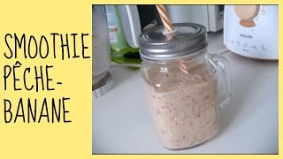 RECETTE SMOOTHIE PÊCHEBANANE [upl. by Pinzler]