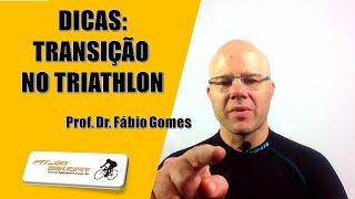 TRANSIÇÃO NO TRIATHLON PARA INICIANTE [upl. by Efar]