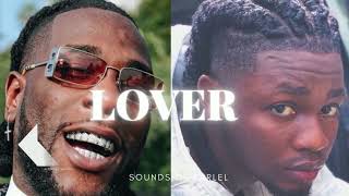 Afrobeat Instrumental 2024 Burna Boy Ft Omah Lay Type Beat quotLOVERquot Afrobeat Type Beat [upl. by Odraner855]