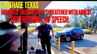 Detained Trespassed amp Threatened With Arrest Carthage Texas [upl. by Noram]