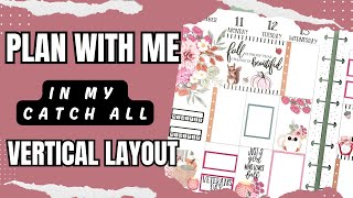 Plan With Me Happy Planner Vertical Catch All [upl. by Iblok]