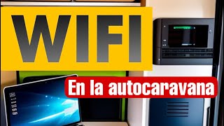 ¿Como tengo WFI en la autocaravana [upl. by Elburr]