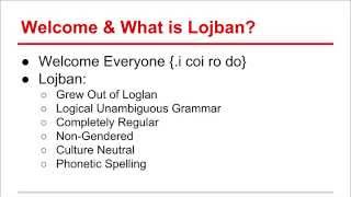 Lojban Lesson 1  Letters and Pronunciation [upl. by Proudfoot523]