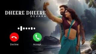 Dheere Dheere devara song ringtone jr ntr janvi bgm [upl. by Colwin896]