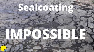 Sealcoating the IMPOSSIBLE Driveway [upl. by Eutnoj398]