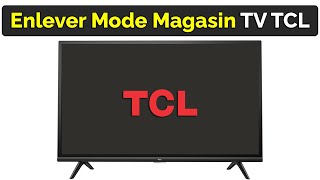 Comment enlever le mode magasin sur TV TCL [upl. by Marden]