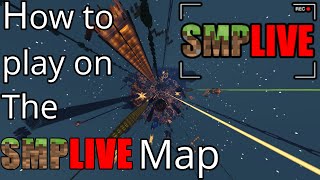 How to play on the official SMPLIVE map [upl. by Aicatsue]