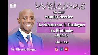 Welcome to our service  Fr Ricardo Diegue Le Sermon sur la Montagne les Béatitudes Mat 5 9 [upl. by Fidellia634]