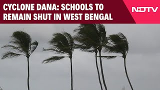 Today Weather West Bengal  Cyclone Dana Schools To Remain Shut From Oct 23 To 26 In West Bengal [upl. by Marta]