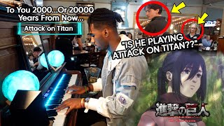 I Played quotTo You 2000Or20000 Years From Nowquot on Piano in Public Attack on Titan  Final ED [upl. by Nelluc]