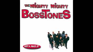 The Mighty Mighty Bosstones  The Rascal King [upl. by Finny378]