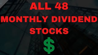 ALL 48 MONTHLY DIVIDEND STOCKS THE COMPLETE LIST [upl. by Sheeran]