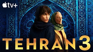 Tehran Season 3 Trailer Everything We Know  Release Date  2024  Apple TV  Niv Sultan [upl. by Asirrom]