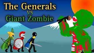 The Generals VS Giant Zombie Xiphos Kytchu Atreyos Giant Zombie  Stick War Legacy Animation [upl. by Celeste859]