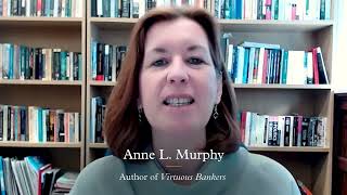 Professor of History Anne Murphy Discusses the Privatization of the Bank of England [upl. by Arrahs]