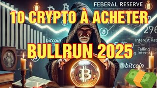 10 Cryptomonnaies à acheter absolument pour le Bullrun 2025 [upl. by Able]