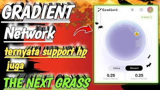 GRADIENT Network ✅ The Next GRASS blockchain SOLANA  support HP juga 💦 tutor daftarYanIwan86 [upl. by Nitsirc]