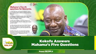 Kokofu Answers Mahamas Five Questions [upl. by Buck]