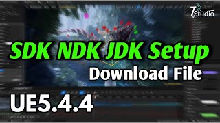 SDK NDK JDK Setup For UE544 Free Download File Android Mobile SDK NDK JDK SETUP unreal engine 5 [upl. by Suiluj]