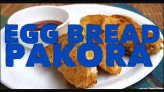 EGG BREAD PAKORA RECIPE BREAKFAST  LUNCH RECIPE [upl. by Eremihc]