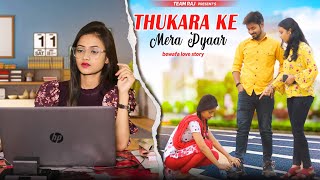 Thukra Ke Mera Pyar  Mera Intkam Dekhegi  Heart Touching Love Story  FtRuhi amp Jacky [upl. by Nnyroc]