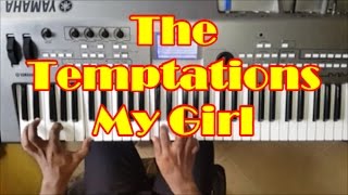 The Temptations  My Girl Piano Cover  Instrumental [upl. by Jewel]