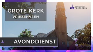 Avonddienst I 24 november 2024 I Grote Kerk Vriezenveen [upl. by Garry]