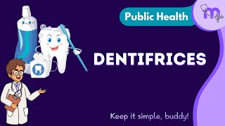 Dentifrices  Composition  Types  Usage  Public Health Dentistry  Animated Explanation [upl. by Oitaroh991]