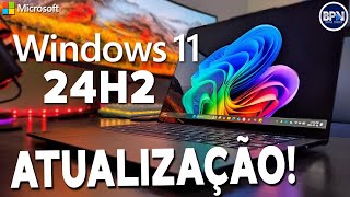 Saiu Atualização no Windows 11 24H2 e 23H2 com NOVOS RECURSOS e CORREÇÕES [upl. by Snodgrass]