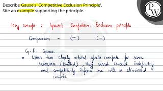 Describe Gauses Competitive Exclusion Principle Site an example supporting the principle [upl. by Pinckney954]